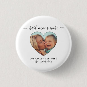Best Mom Ever Official Certificate Mothers Day Button