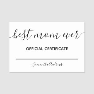 Best Mom Ever Official Certificate Name Tag