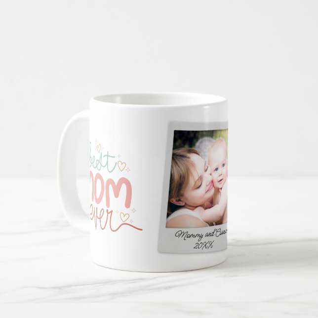 Best mom ever one polaroid photo handwritten text coffee mug (Front Left)
