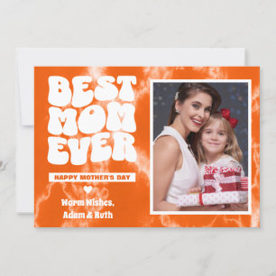 Best Mom Ever Orange Tie Dye Photo Mother's day  Card
