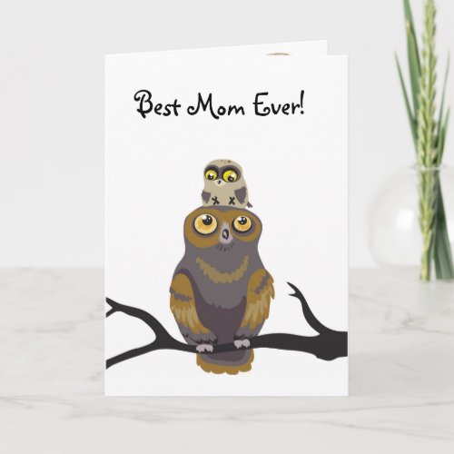 Best Mom Ever Owl Mothers Day Card