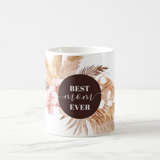 Best Mom Ever Pampas Grass Script Mothers Day Coffee Mug (Center)