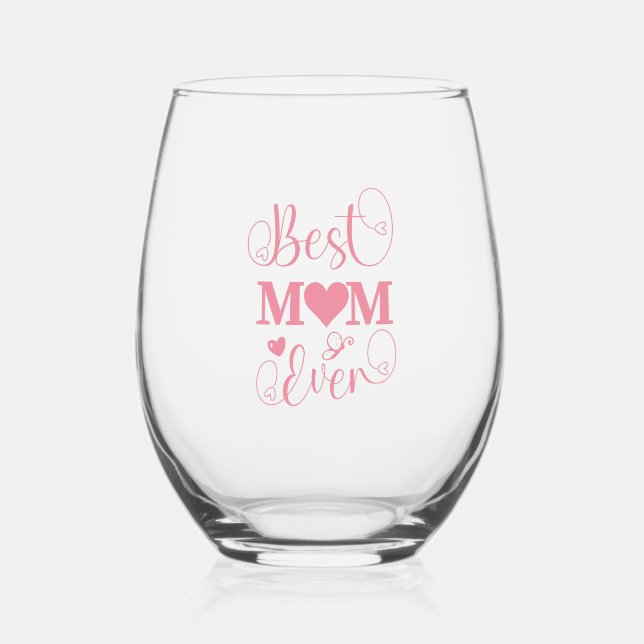 "Best Mom Ever" pastel pink script  Stemless Wine Glass (Front)