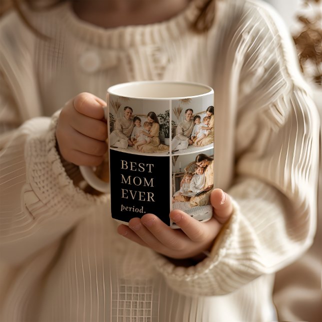 Best Mom Ever Period. Elegant Modern 9 Photo Coffee Mug (Creator Uploaded)