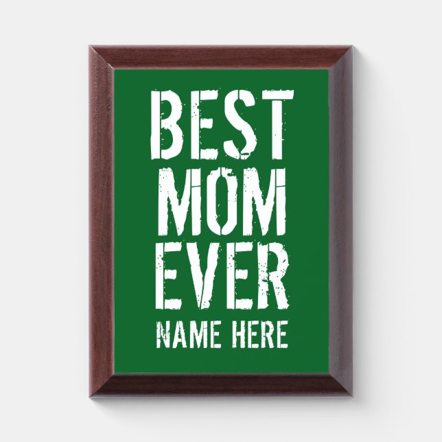 BEST MOM EVER PERSONALIZE  AWARD PLAQUE (Vertical)