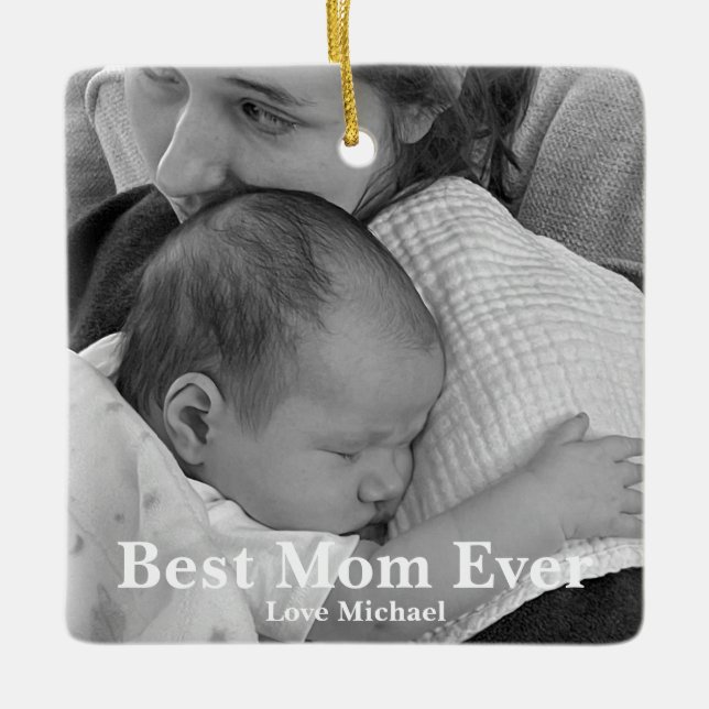 Best Mom Ever personalized Christmas  Ceramic Ornament (Front)
