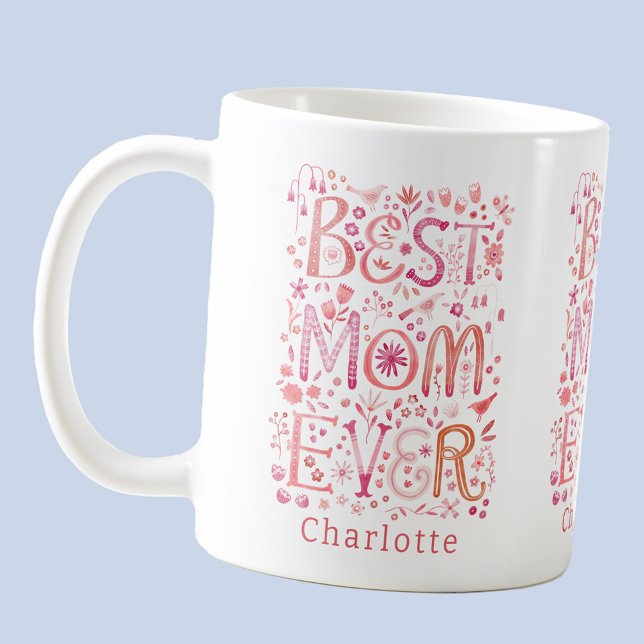 Best Mom Ever Personalized Coffee Mug (Best Mom Ever personalized name coffee mug with watercolor hand lettering)