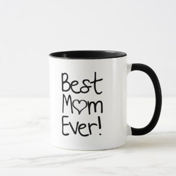 Best Mom Ever! Personalized Mug by eatlovepray at Zazzle