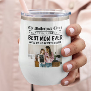 Best Mom Ever Personalized Newspaper Photo Thermal Wine Tumbler