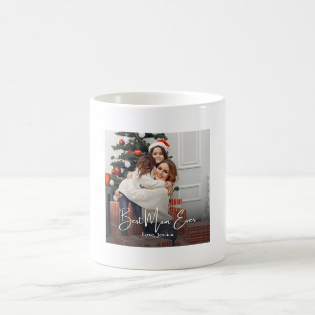 Best Mom Ever Personalized Photo Coffee Mug (Center)