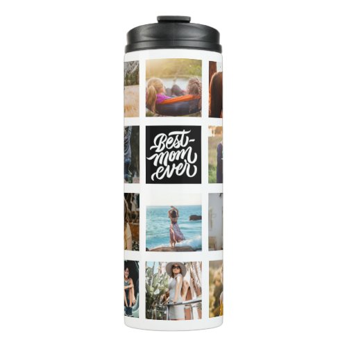 Best Mom Ever Personalized Photo Collage Black Thermal Tumbler