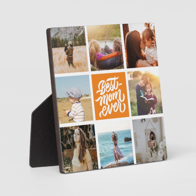 Best Mom Ever Personalized Photo Collage Orange Plaque (Front)