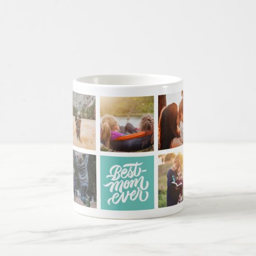 Best Mom Ever Personalized Photo Collage Teal Coffee Mug