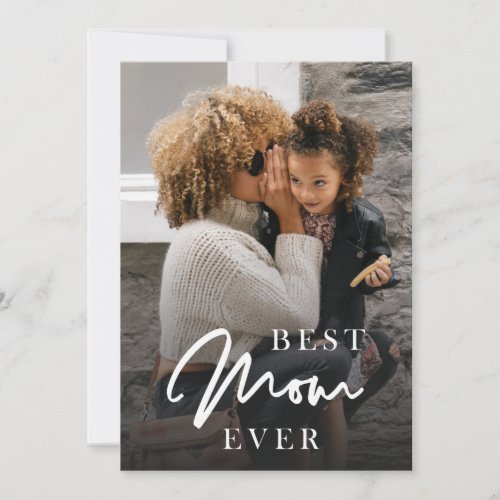 Best mom ever personalized photo Mothers Day Holid Holiday Card