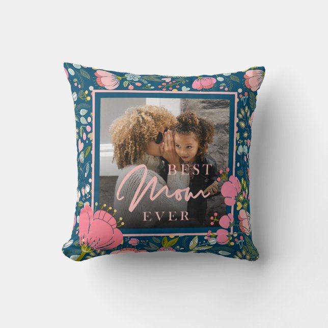 Best mom ever personalized photo Mothers Day Throw Pillow (Front)