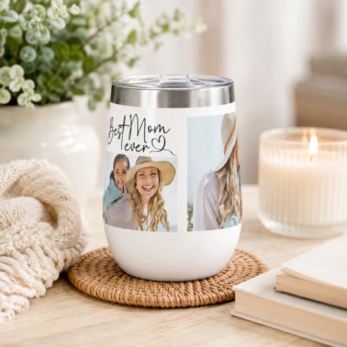 Best Mom Ever Personalized Photo Thermal Wine Tumbler
