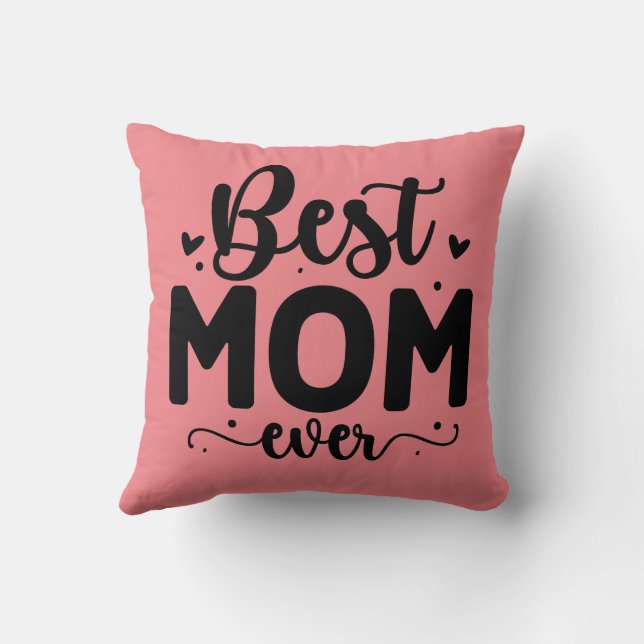 Best Mom Ever Personalized Photo Throw Pillow (Back)