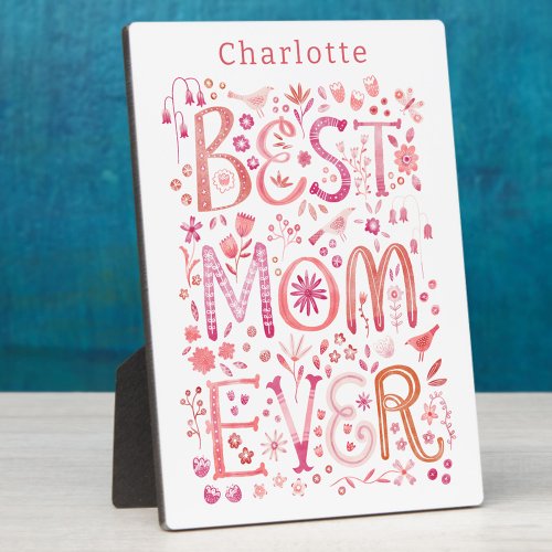 Best Mom Ever Personalized Plaque