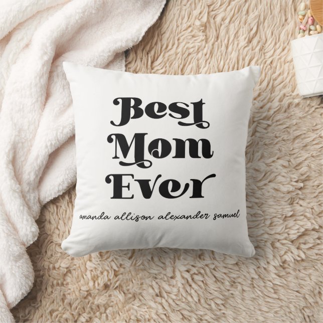 Best Mom Ever Personalized Throw Pillow (Blanket)