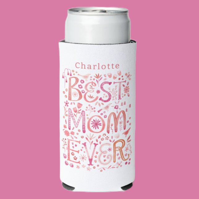 Best Mom Ever Personalized Watercolor Seltzer Can Cooler (Creator Uploaded)