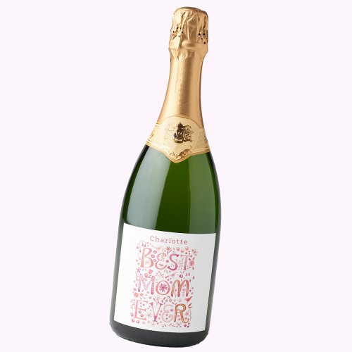 Best Mom Ever Personalized Watercolor Sparkling Wine Label