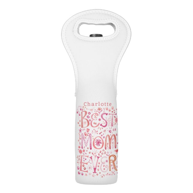 Best Mom Ever Personalized Wine Bag (Front)