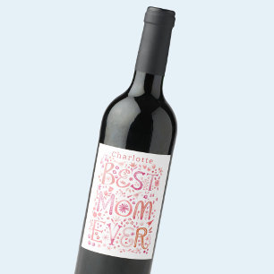 Best Mom Ever Personalized Wine Label
