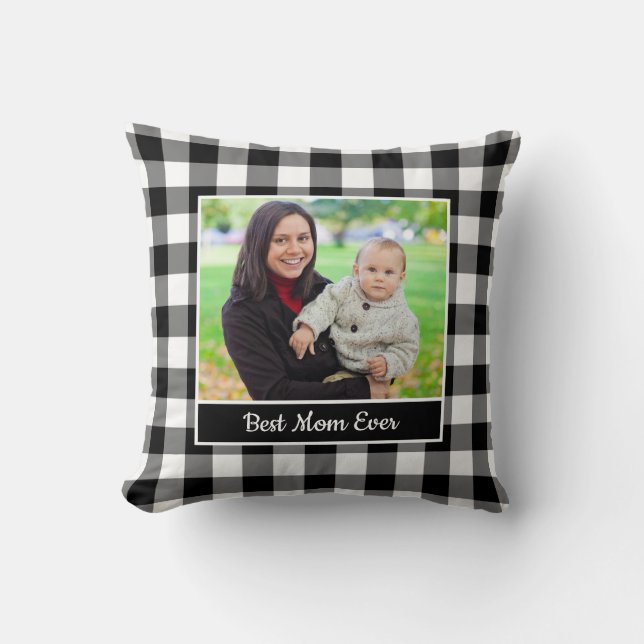 Best Mom Ever Photo Black White Gingham Border Throw Pillow (Front)