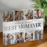 Best Mom Ever Photo Block<br><div class="desc">Personalized mother photo block featuring a 8 photo collage template of the kids,  the saying 'we love you so much' in a elegant script font,  'best mom ever' in a black/gray gradient font,  and the childrens names.</div>