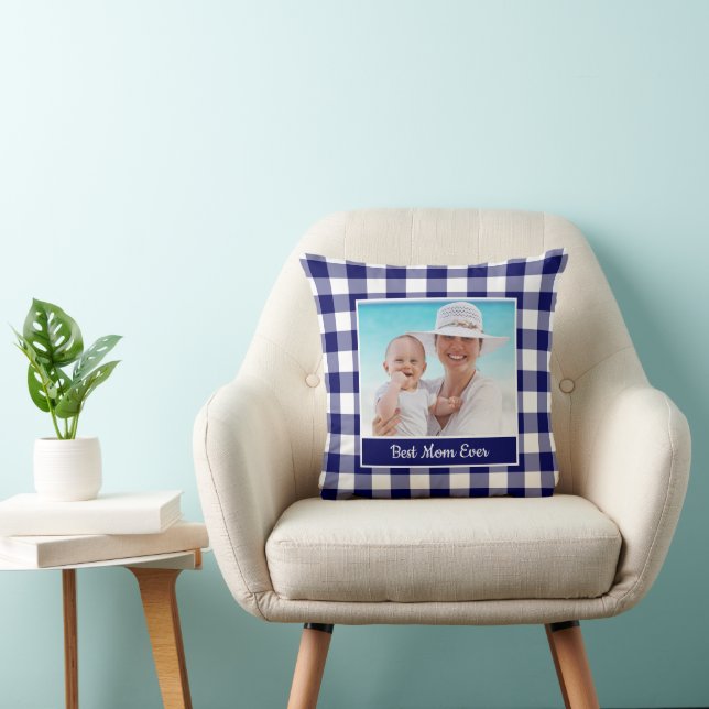 Best Mom Ever Photo Blue White Gingham Border Throw Pillow (Chair)