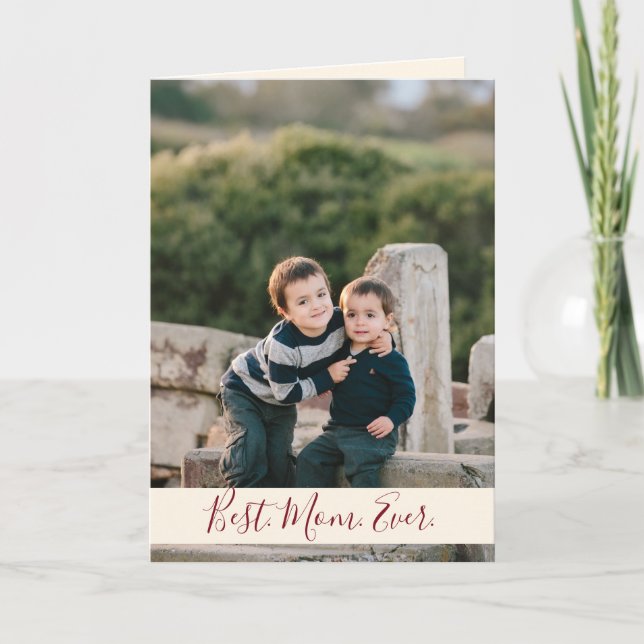 Best Mom Ever Photo Card (Front)
