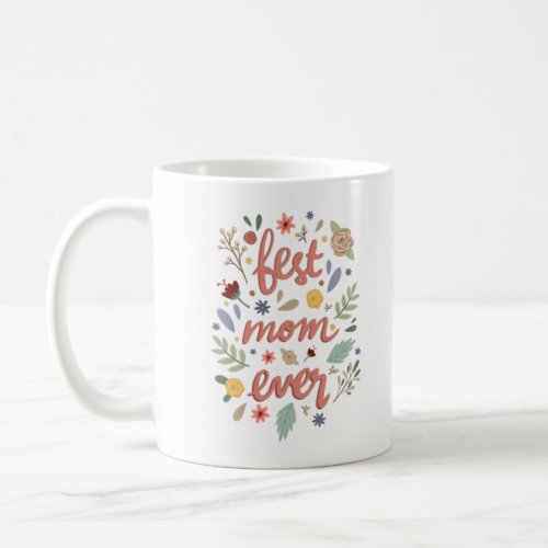 Best Mom Ever Photo Coffee Mug