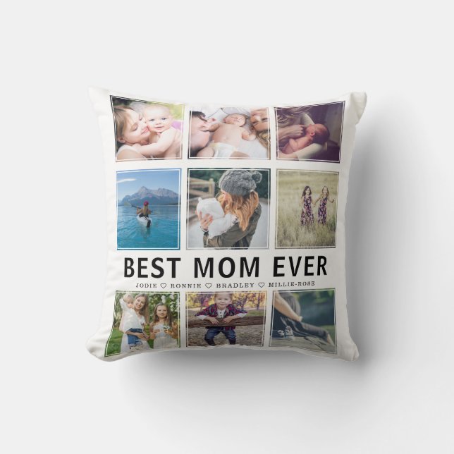 Best Mom Ever Photo Collage Keepake Throw Pillow (Front)
