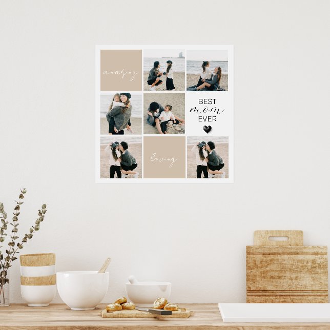 Best Mom Ever | Photo Collage | Mocha Poster (Kitchen)