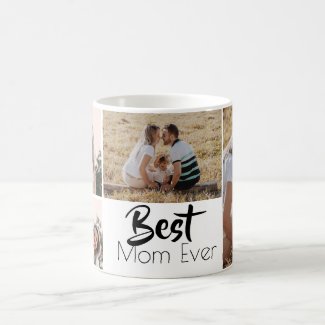 Best Mom Ever Photo Collage Mother's Day Coffee Mug