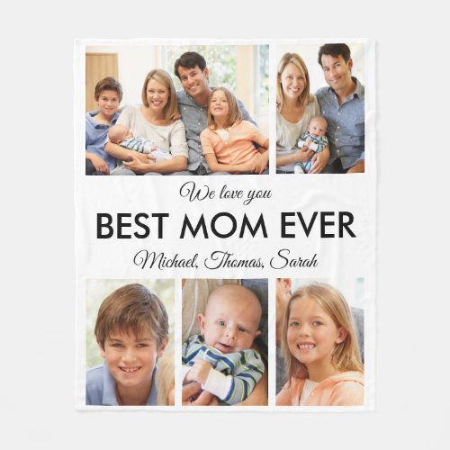 Best Mom Ever Photo Collage Mothers Day Fleece Blanket
