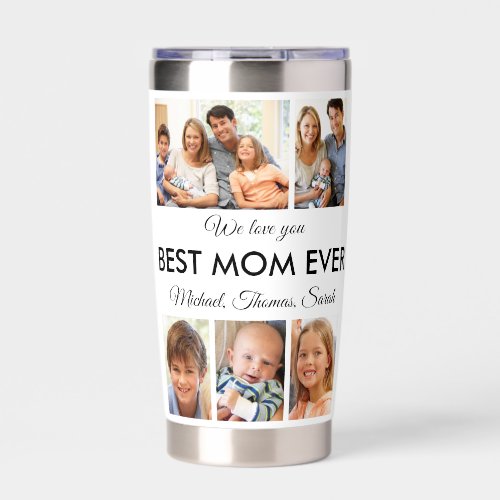 Best Mom Ever Photo Collage Mothers Day Insulated Tumbler