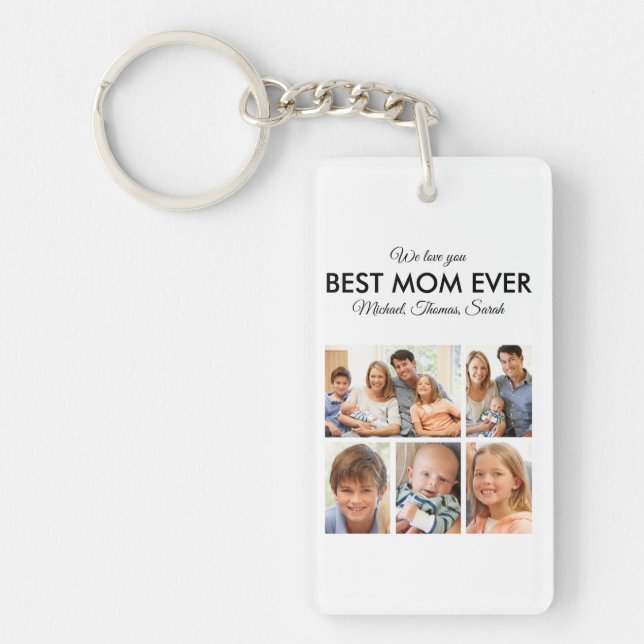 Best Mom Ever Photo Collage Mothers Day Keychain (Front)