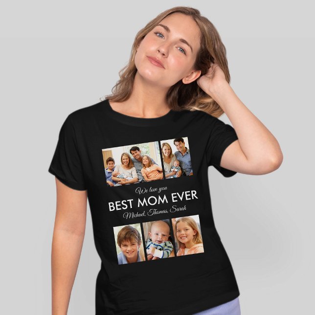 Best Mom Ever Photo Collage Mothers Day T-Shirt (Best Mom Ever Photo Collage Mothers Day T-Shirt)