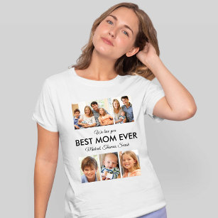 Best Mom Ever Photo Collage Mothers Day T-Shirt