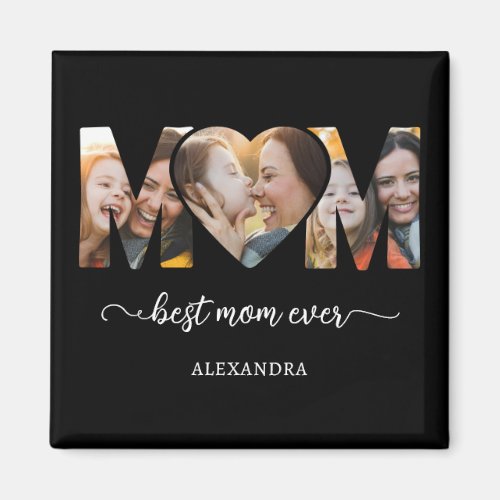 Best Mom Ever Photo Collage Mothers Gift Magnet