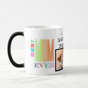 Best Mom Ever Photo Collage & Name Color Morph Mug