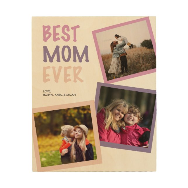 Best Mom Ever Photo Collage Personalized Pastel Wood Wall Art (Front)