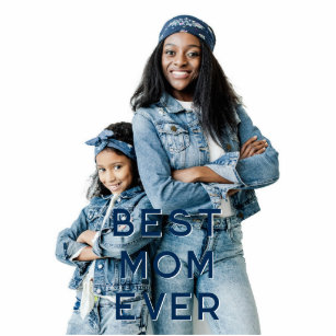 Best Mom Ever Photo Cutout