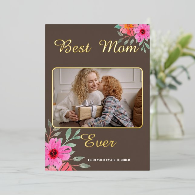 Best Mom Ever Photo Foil  Holiday Card (Standing Front)