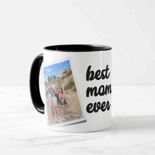 Best Mom Ever Photo Keepsake Black White Mug