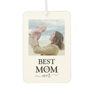 Best Mom Ever Photo Modern Typography Air Freshener