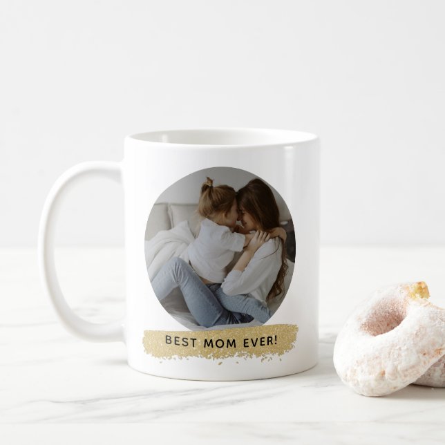 Best Mom Ever - Photo Mother's Day Coffee Mug (With Donut)