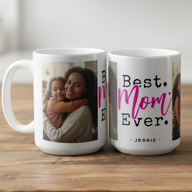 Best Mom Ever Photo Mother's Day Coffee Mug (Best Mom Ever Photo Mother's Day Coffee Mug
)