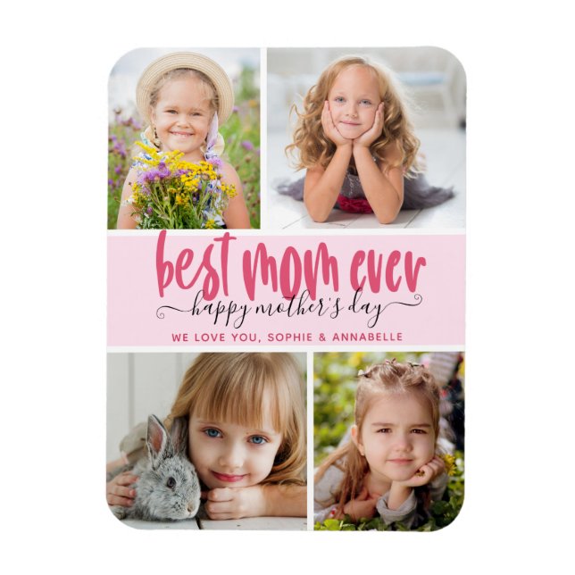 Best Mom Ever Photo Mother's Day Magnet (Vertical)